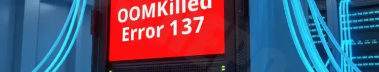 How To Fix Kubernetes Oomkilled Error [Solved]