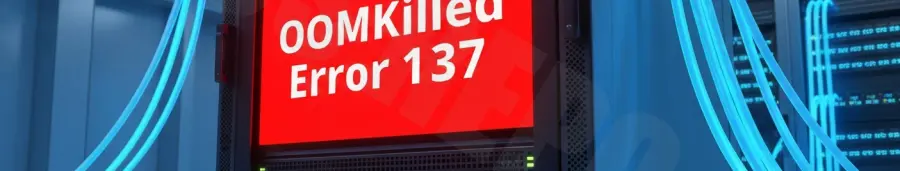 Kubernetes OOMKilled Error 137 Troubleshooting Guide.